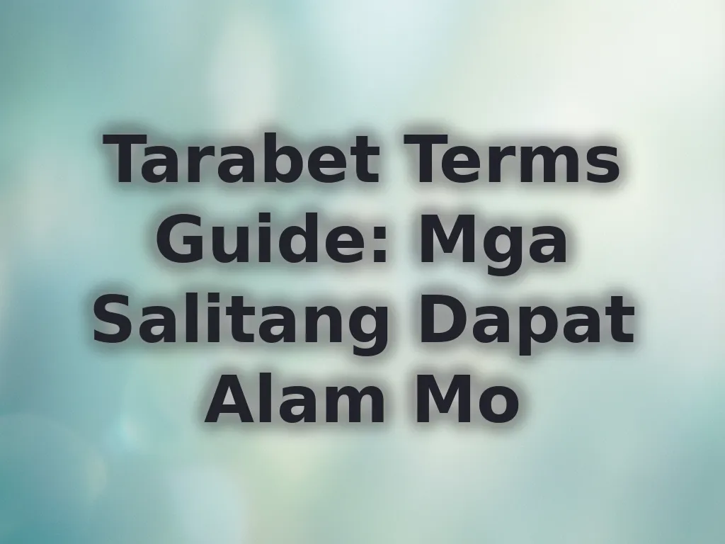 Tarabet Terms Guide