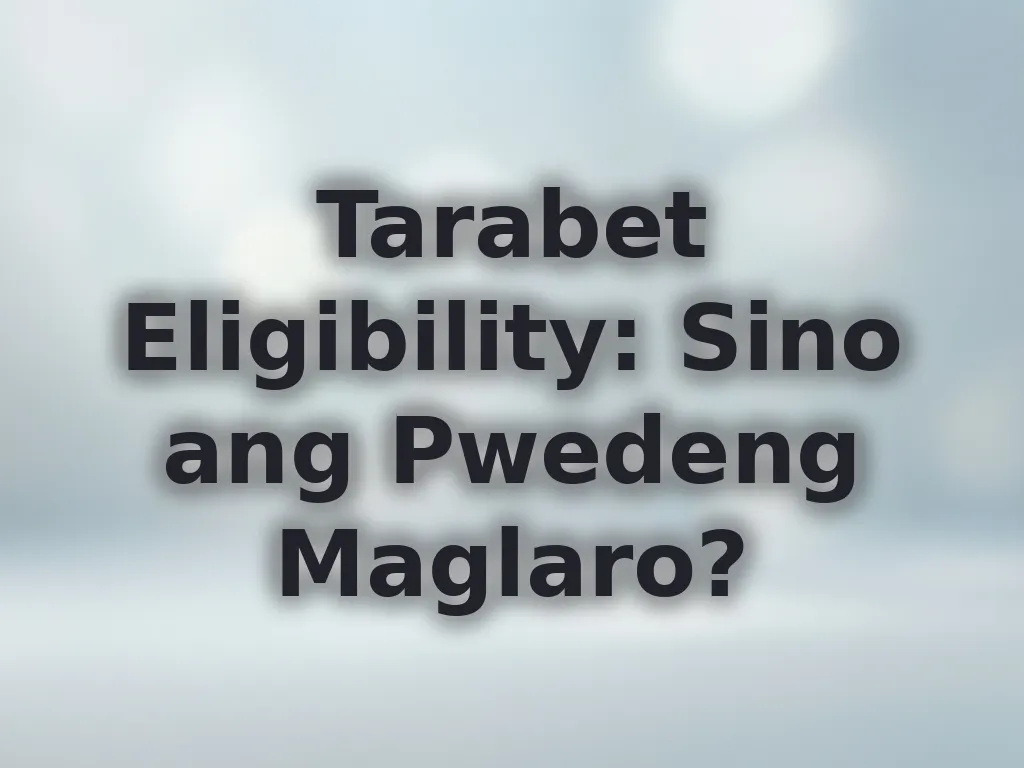Tarabet Eligibility Rules